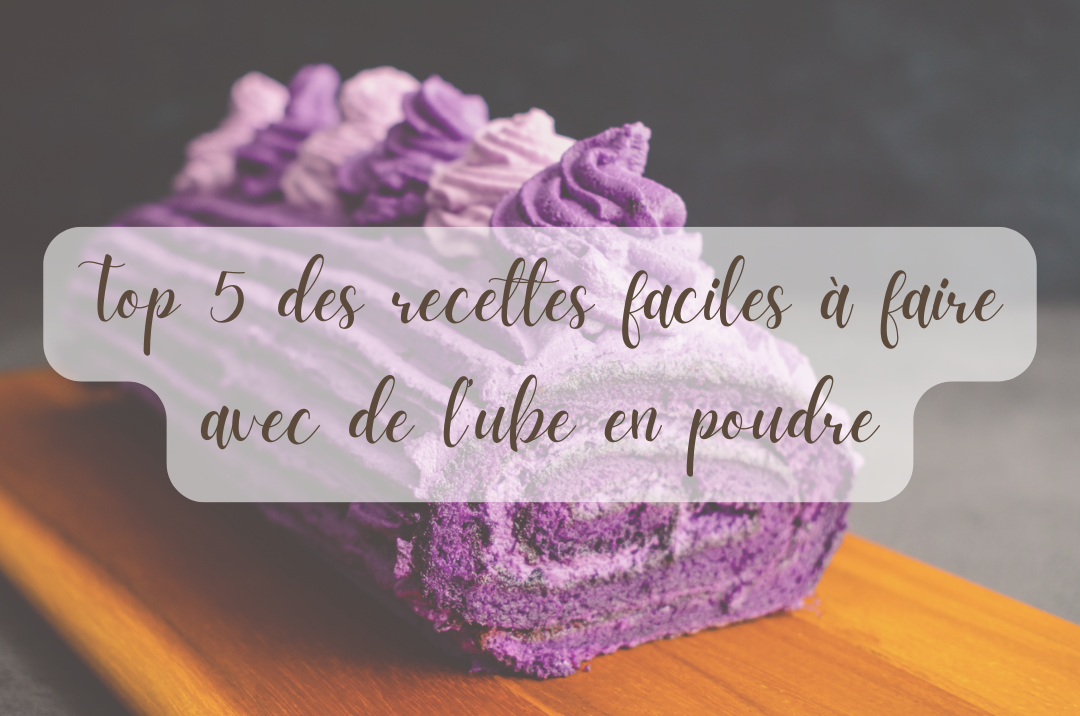 recettes faciles à faire avec de l’ube en poudre bio pour desserts et boissons originales