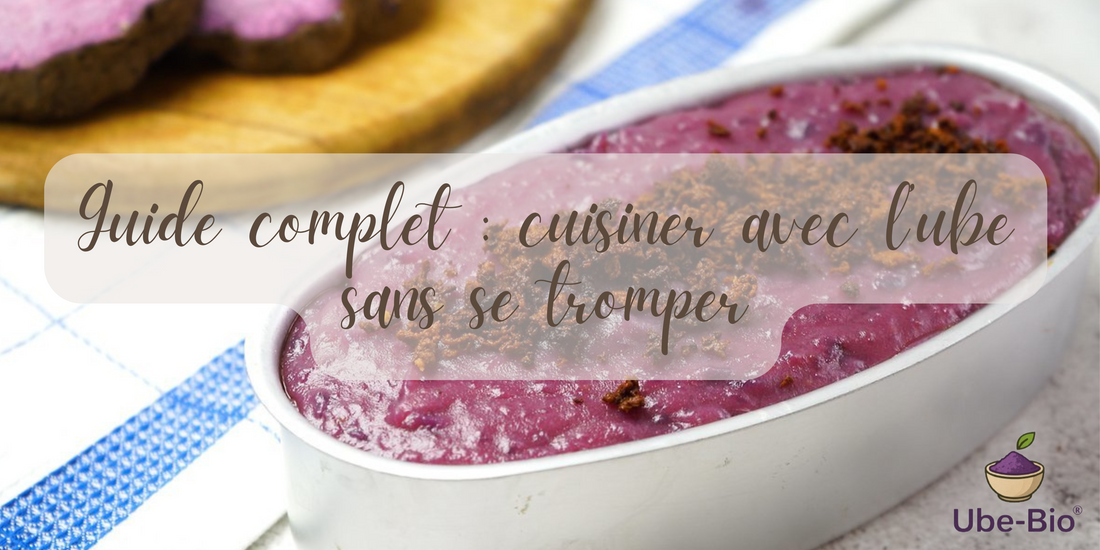 Guide complet : cuisiner avec l’ube sans se tromper